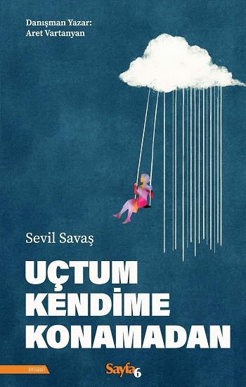 Uçtum Kendime Konamadan - Sayfa6 Yayınları Kitap