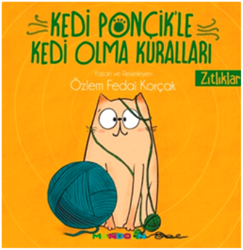 Kedi Ponçik'le Kedi Olma Kuralları - Zıtlıklar - Mandolin Yayınları Kitap