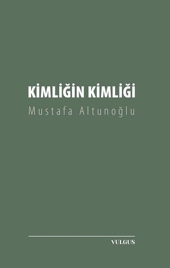 Kimliğin Kimliği - Vulgus Yayınları Kitap