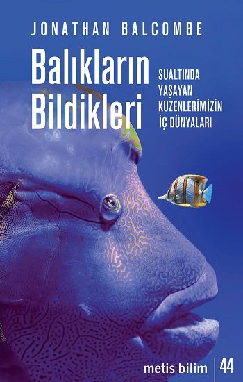 Balıkların Bildikleri - Metis Yayınları Kitap