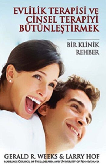 Evlilik Terapisi ve Cinsel Terapiyi Bütünleştirmek - Pusula Yayınevi  (Ankara) Kitap