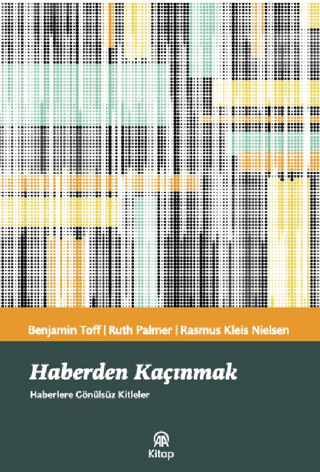 Haberden Kaçınmak - Anadolu Ajansı Yayınevi Kitap
