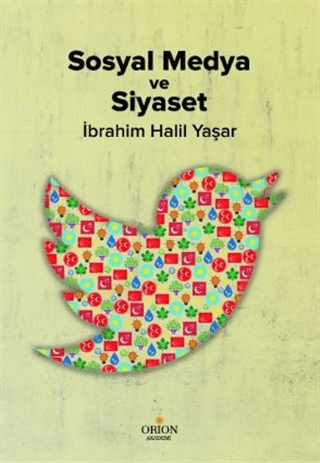 Sosyal Medya ve Siyaset - Orion Kitabevi Kitap