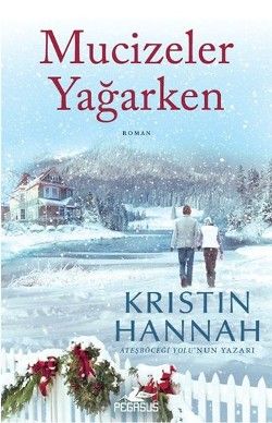 Mucizeler Yağarken - Pegasus Yayınları Kitap