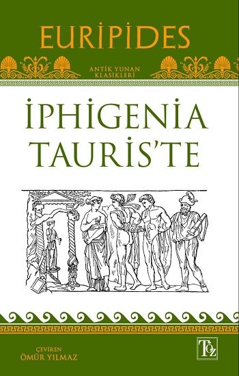 İphigenia Tauris’te - Töz Yayınları Kitap
