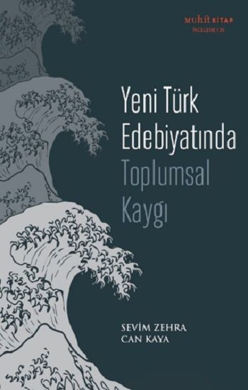 Yeni Türk Edebiyatında Toplumsal Kaygı - Muhit Kitap Kitap