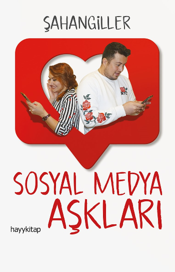 Sosyal Medya Aşkları - Hayykitap Kitap