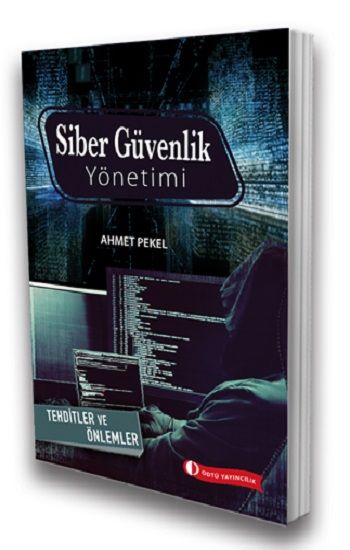Siber Güvenlik Yönetimi Tehditler ve Önlemler - ODTÜ Geliştirme Vakfı Yayıncılık Kitap