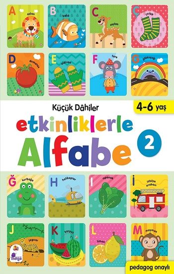 Küçük Dahiler - Etkinliklerle Alfabe 2 - İndigo Çocuk Kitap