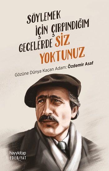 Söylemek İçin Çırpındığım Gecelerde Siz Yoktunuz - Hayykitap Kitap