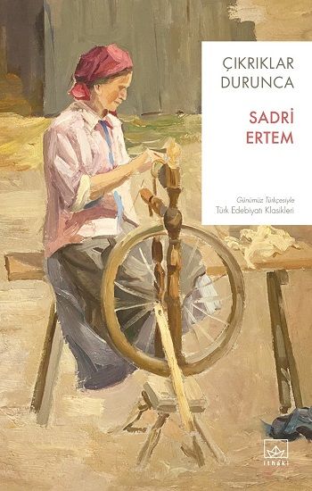 Çıkrıklar Durunca - İthaki Yayınları Kitap