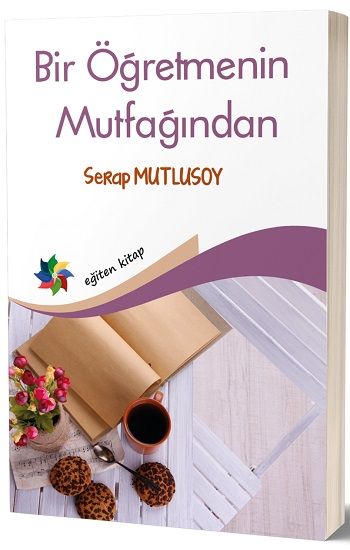 Bir Öğretmenin Mutfağından - Eğiten Kitap Kitap
