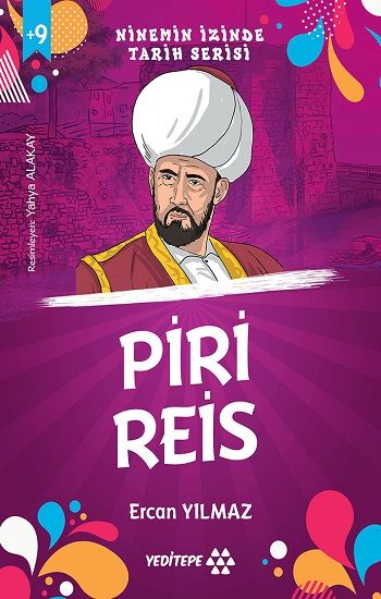 Ninemin İzinde Tarih Serisi - Piri Reis - Yeditepe Yayınevi Kitap