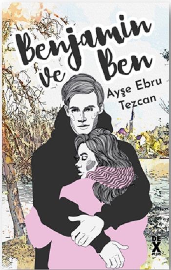 Benjamin ve Ben - Dex Yayınevi Kitap