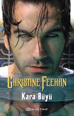Kara Büyü - Christine Feehan, Roman Öykü Türkçe kitap kapağı