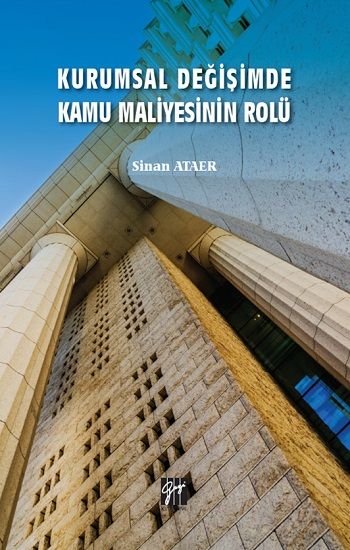 Kurumsal Değişimde Kamu Maliyesinin Rolü - Gazi Kitabevi Kitap