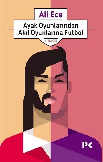 Ayak Oyunlarından Akıl Oyunlarına Futbol Ali Ece Türkçe kitap kapağı