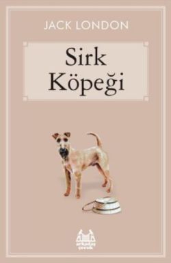 Sirk Köpeği - Arkadaş Yayınları Kitap