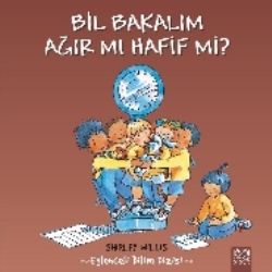 Bil Bakalım Ağır mı Hafif mi? - 1001 Çiçek Kitaplar Kitap