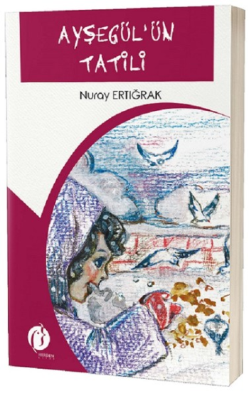 Ayşegül'ün Tatili - Herdem Kitap Kitap