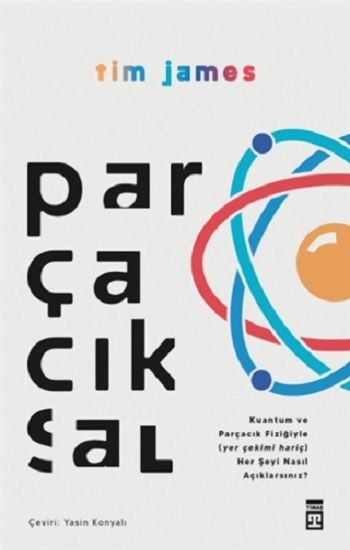 Parçacıksal - Timaş Yayınları Kitap