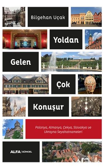 Yoldan Gelen  Çok Konuşur - Alfa Yayınları Kitap