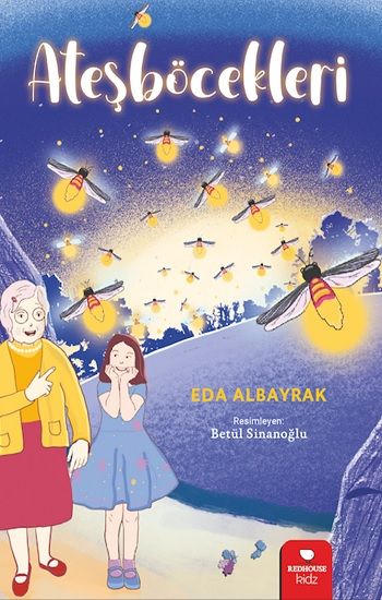 Ateşböcekleri - Redhouse Kidz Yayınları Kitap