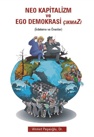 Neo Kapitalizm ve Ego Demokrasi Çıkmazı - Arkadaş Yayınları Kitap