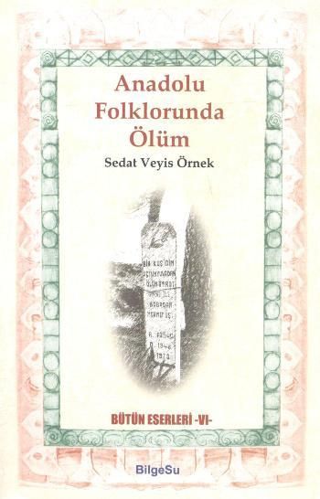 Anadolu Folklorunda Ölüm - BilgeSu Yayıncılık Kitap