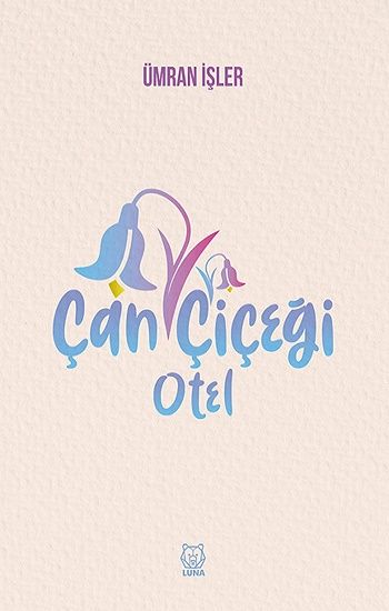 Çan Çiçeği Otel - Luna Yayınları Kitap