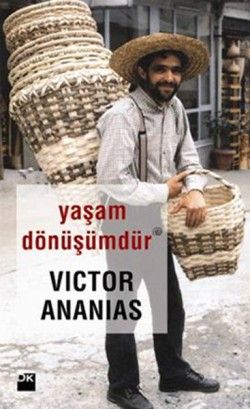 Yaşam Dönüşümdür - Victor Ananias, Anı - Mektup - Günlük Türkçe kitap kapağı