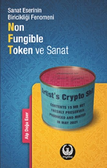 Sanat Eserinin Biricikliği Fenomeni Non-Fungible Token ve Sanat - Myrina Yayınları Kitap
