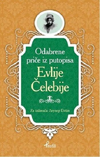Evliya Çelebi - Boşnakça Seçme Hikayeler - Profil Kitap Kitap