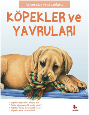 İlk Sorular ve Cevaplarla - Köpekler ve Yavruları - Almidilli Kitap