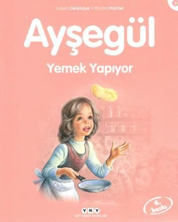Ayşegül 08 - Yemek Yapıyor - Gilbert Delahaye, Hikayeler Türkçe kitap kapağı