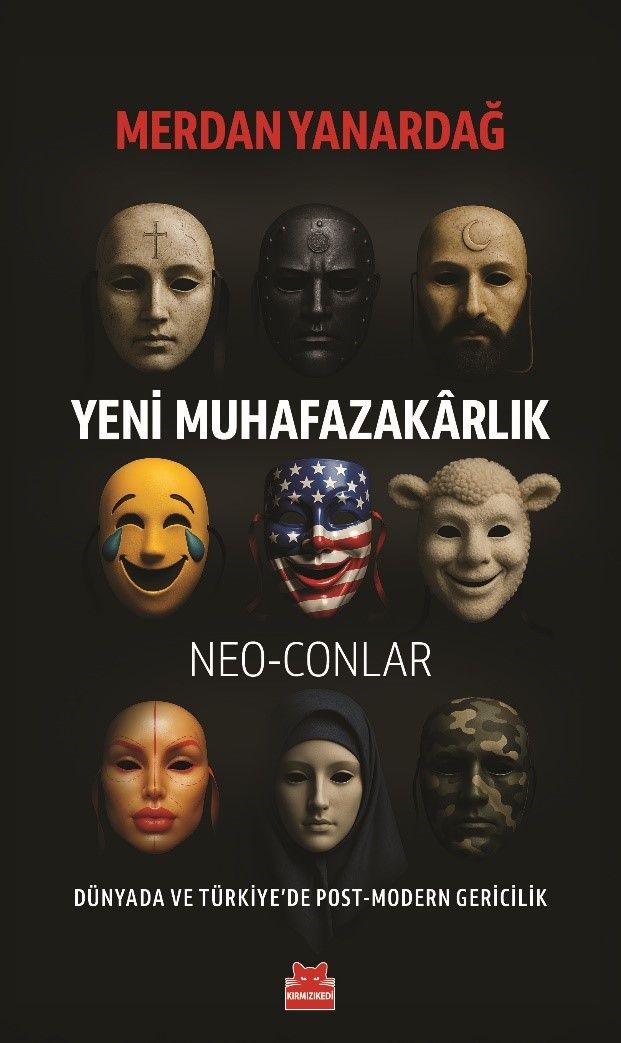 Yeni Muhafazakarlık – Neo-Conlar - Kırmızı Kedi Yayınevi Kitap