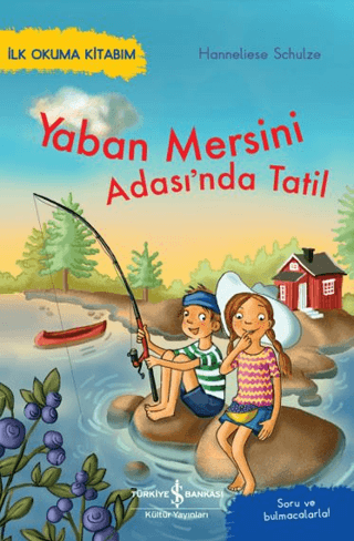 Yaban Mersini Adası’nda Tatil – İlk Okuma Kitabım - İş Bankası Kültür Yayınları Kitap