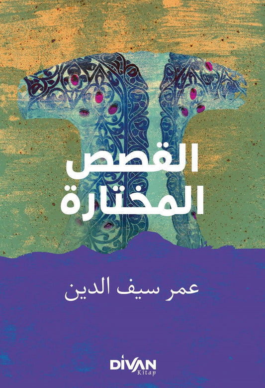 Seçme Hikayeler - القصص المختارة - Divan Kitap Kitap