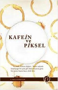 Kafein ve Piksel - Herdem Kitap Kitap