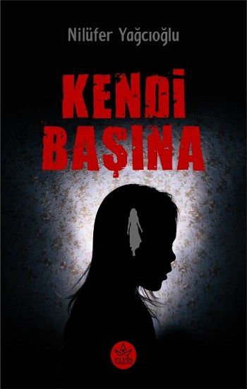 Kendi Başına - Elpis Yayınları Kitap