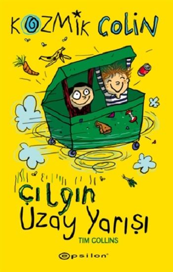 Kozmik Colin - Çılgın Uzay Yarışı - Epsilon Yayınları Kitap