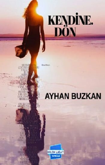 Kendine Dön - Kalem Lügat Yayıncılık Kitap