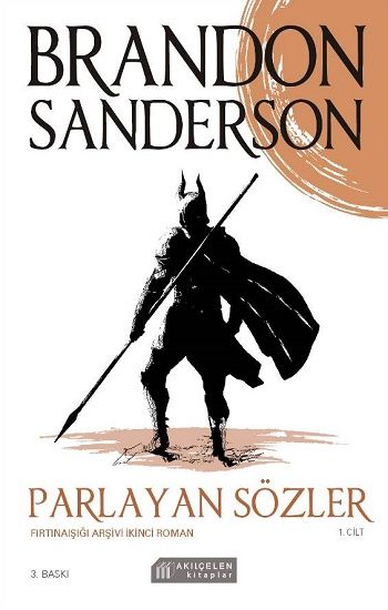 Parlayan Sözler : Fırtınaışığı Arşivi İkinci Roman - 1. Cilt - Akıl Çelen Kitaplar Kitap
