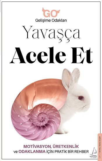 Yavaşça Acele Et - Destek Yayınları Kitap