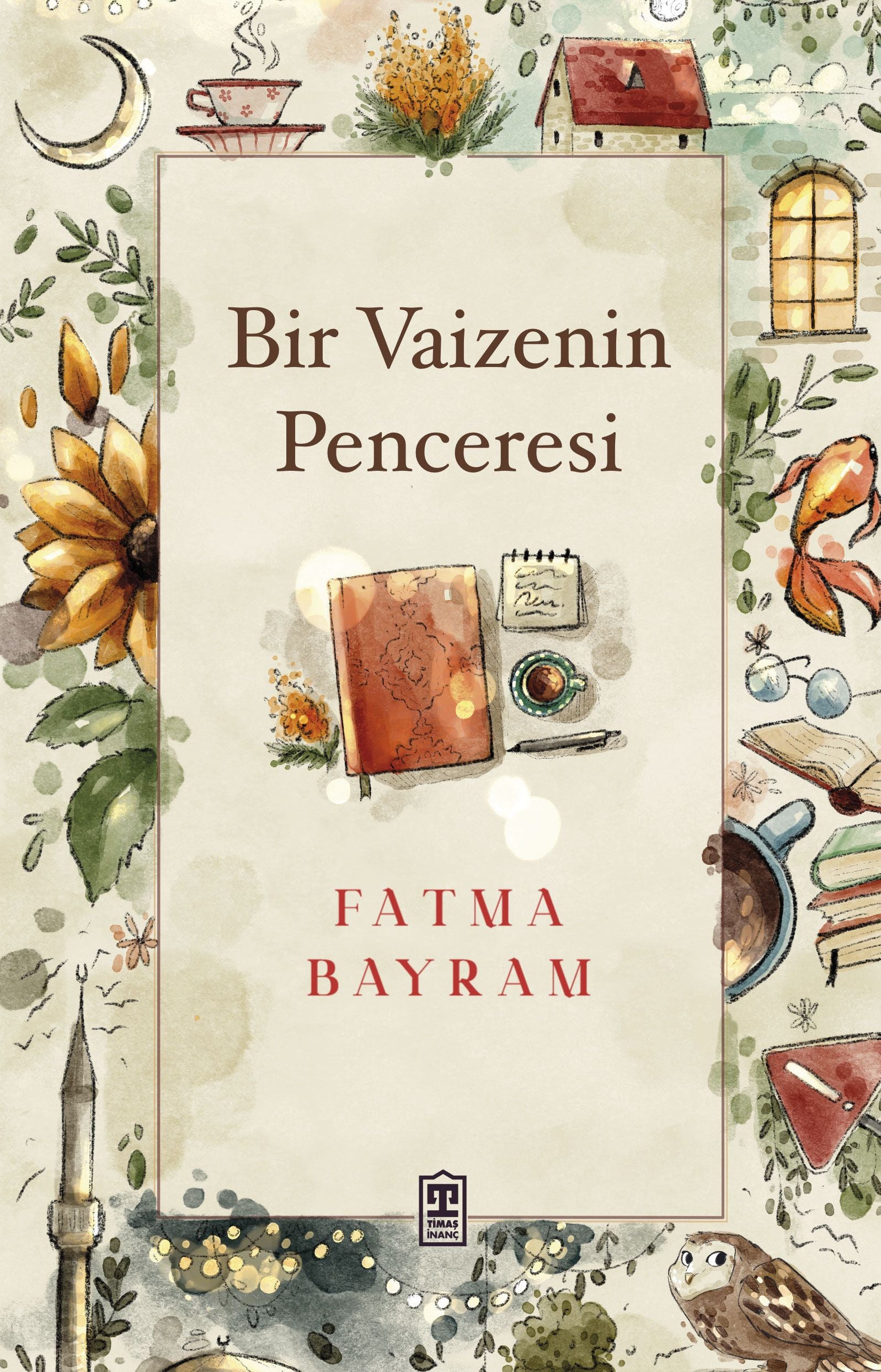 Bir Vaizenin Penceresi - Timaş Yayınları Kitap