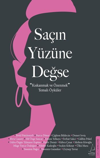 Saçın Yüzüne Değse - Destek Yayınları Kitap