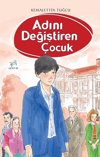 Adını Değiştiren Çocuk - Uçan At Kitap