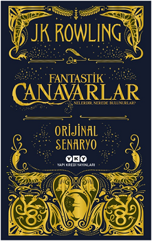 Fantastik Canavarlar Nelerdir Nerede Bulunurlar? - Yapı Kredi Yayınları Kitap