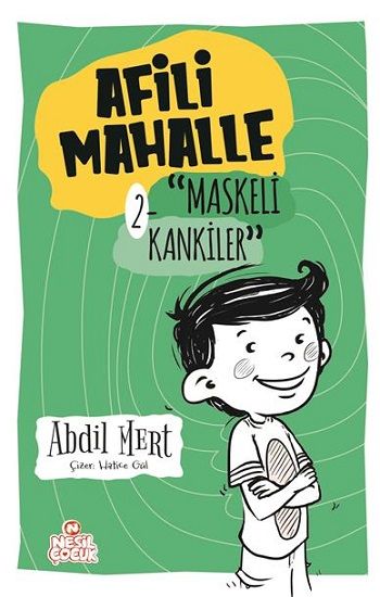 Maskeli Kankiler - Afili Mahalle 2 (Ciltli) - Nesil Çocuk Yayınları Kitap
