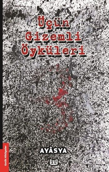 Üçün Gizemli Öyküleri - Vaveyla Yayıncılık Kitap